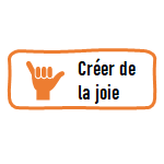 Créer de la joie